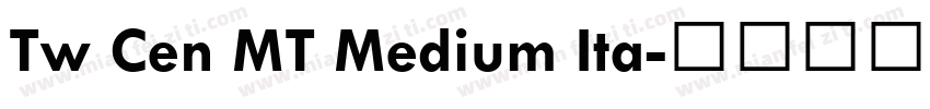 Tw Cen MT Medium Ita字体转换